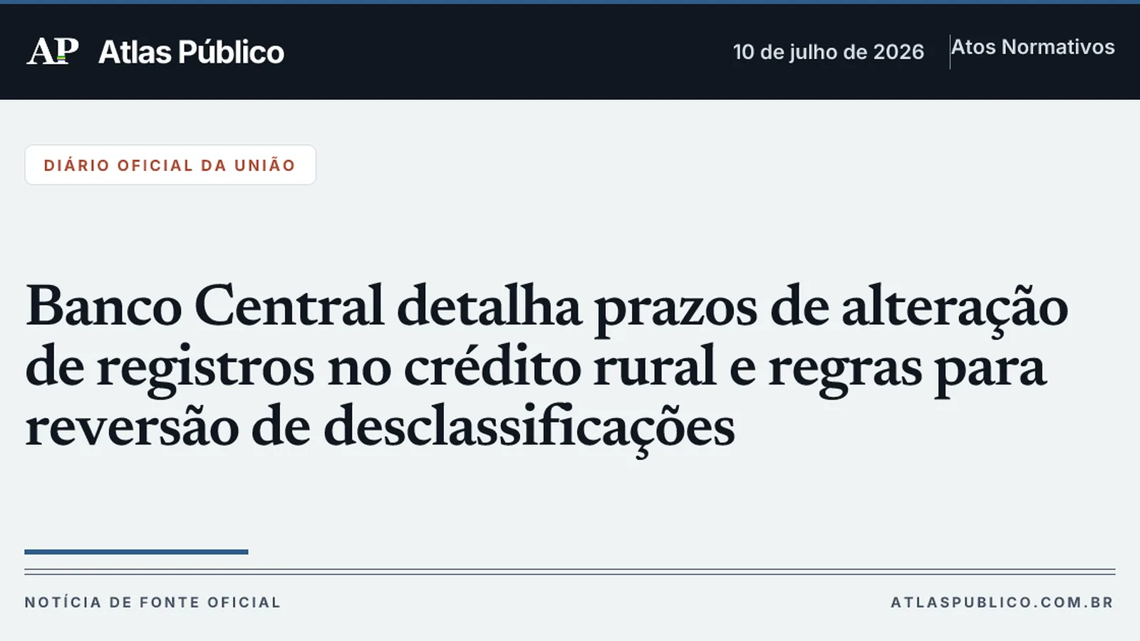 Banco Central detalha prazos de alteração de registros no crédito rural e regras para reversão de desclassificações
